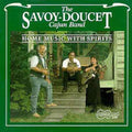 Savoy-Doucet Cajun Band: Home Music with Spirits - CD
