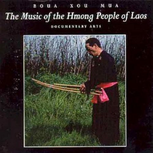 Boua Xou Mua: Music of Hmong People of Lads - CD