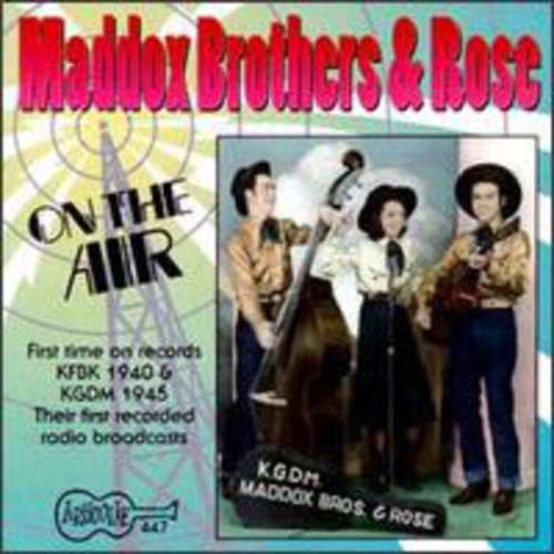 The Maddox Brothers & Rose: On the Air: 1940's - CD