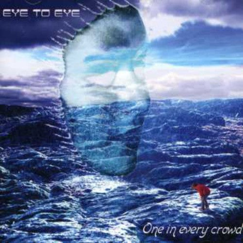 Eye to Eye: One in Every Crowd - CD