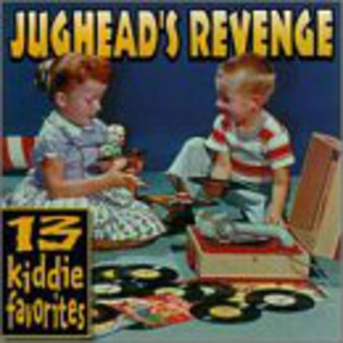 Jughead's Revenge: 13 Kiddie Favorites - CD