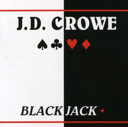 J.D. Crowe: Blackjack - CD