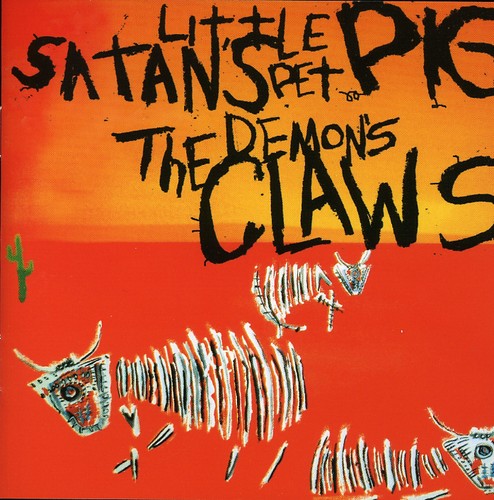 Demon's Claws: Satan's Little Pet Pig - CD