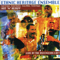Ethnic Heritage Ensemble: Hot 'N' Heavy: Live At The Ascension Loft - CD