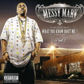 Messy Marv: What You Know About Me 2 - COMPACT DISCS