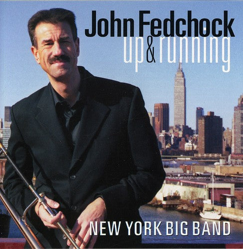 John Fedchock New York Big Band: Up and Running - CD