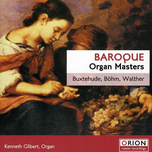 Kenneth Gilbert: Baroque Organ Masters - CD
