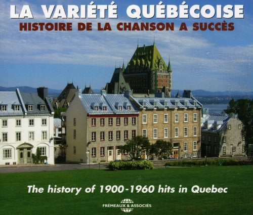 Various Artists: History of 1900-1960 Hits in Quebec - CD