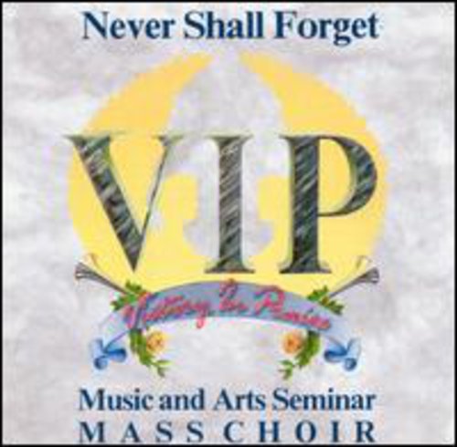 Vip Music & Arts Seminar Mass: Never Shall Forget - CD