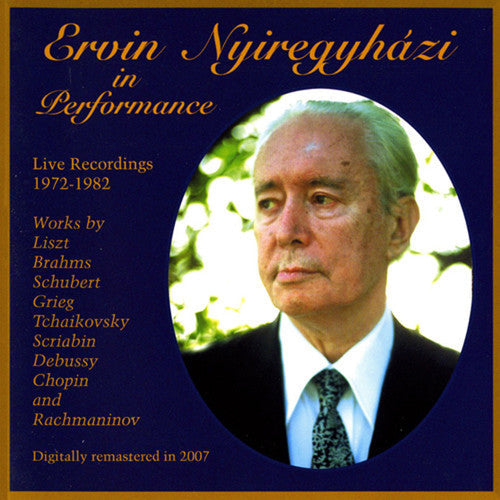 Liszt / Debussy / Nyiregyhazi: Ervin Nyiregyhzi in Performance - CD