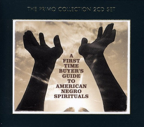 Various Artists: First-Time Buyers Guide To American Negro Spirituals - CD