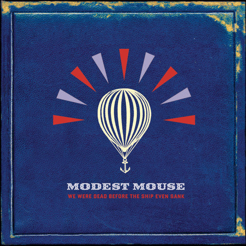 Modest Mouse: We Were Dead Before the Ship Even Sank - CD