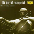 Mstislav Rostropovich: Glory of Rostropovich: 20th Birthday Tribute - CD