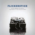Flickerstick: Live From Atlanta - CD