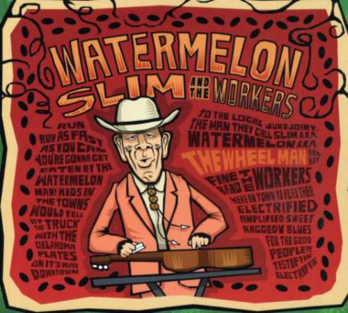 Watermelon Slim: The Wheel Man - CD