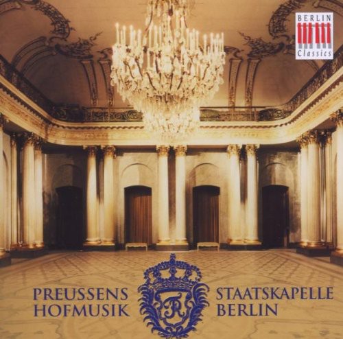 Berlin State Opera Orchestra: Preussens Hofmusik - CD