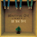 By the Tree: Beautiful One: The Best Of By The Tree - CD