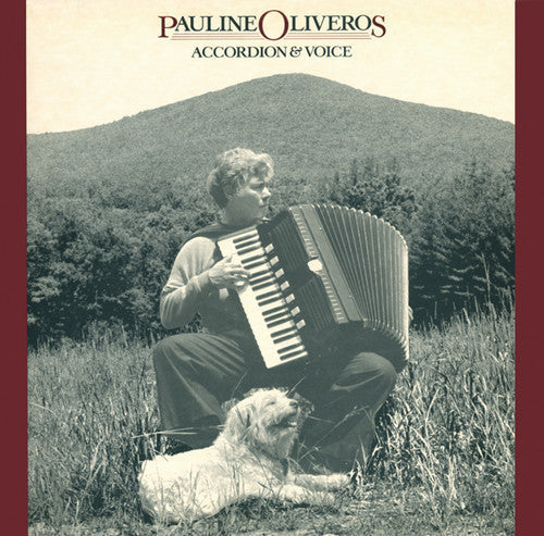 Pauline Oliveros: Accordion and Voice - CD
