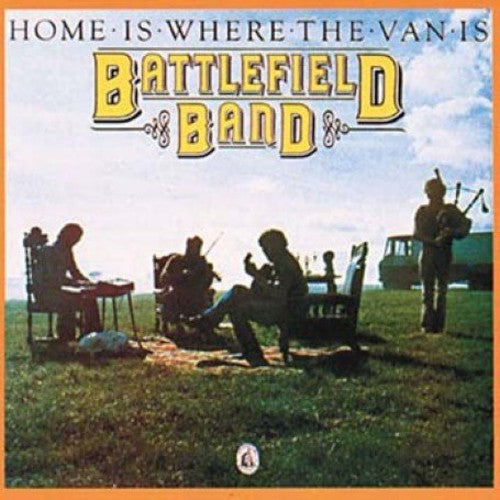 The Battlefield Band: Home Is Where the Van Is - CD