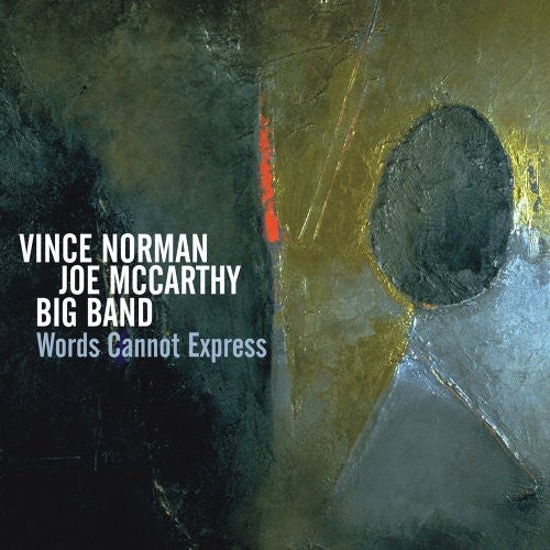 Vince Norman & Joe McCarthy Big Band: Words Cannot Express - CD