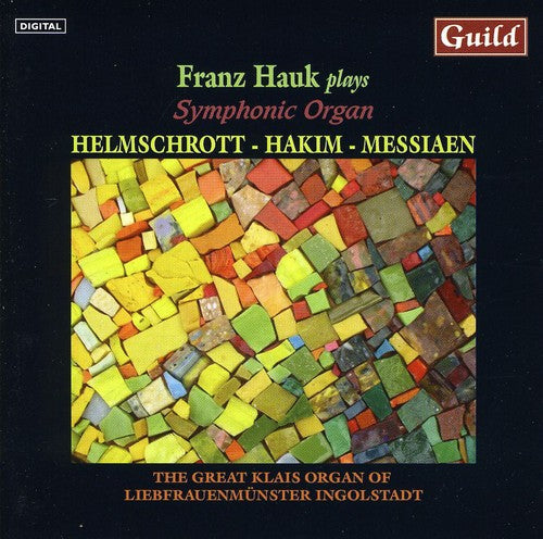 Franz Hauk: Franz Haul Plays Symphonic Organ - CD
