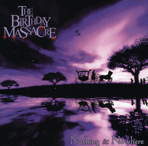 The Birthday Massacre: Nothing and Nowhere - CD