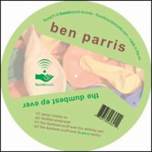 Ben Parris: Dumbest EP Ever - 12-INCH SINGLE