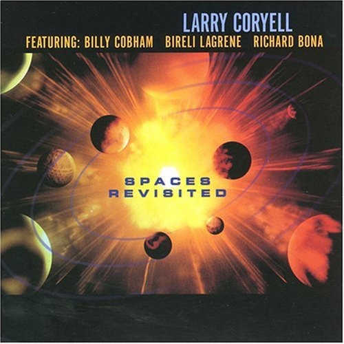 Larry Coryell: Spaces Revisited - CD