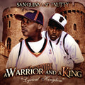 San Quinn & T-Nutty: A Warrior and A King - COMPACT DISCS