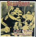 Slapshot: Oldetyme Hardcore - CD