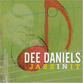 Dee Daniels: Jazzinit - COMPACT DISCS