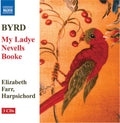 Elizabeth Farr: My Lady Nevells Booke (Complete) - CD