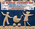 Universite de Tous Les Savoirs: La Famille Aujour D'hui: Par Marcel Rufo, Nacira Guenif-Souilamas EtAndre Masson - CD