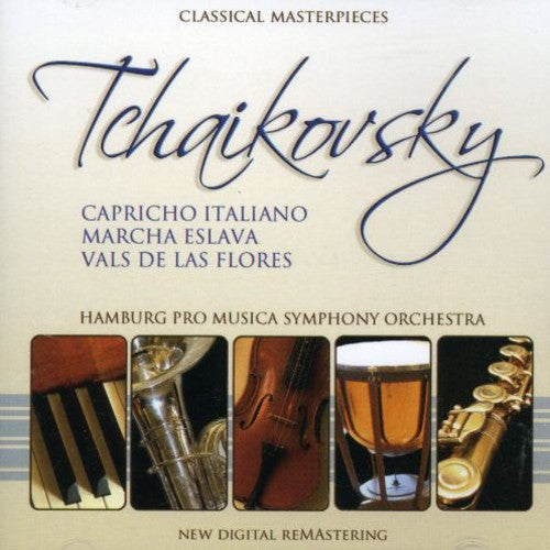 Hamburgo Pro Musica Symphony Orchestra: Tchaikovsky: Capricho Italiano-Marcha Eslava-Vals - CD