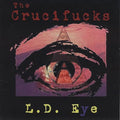 Crucifucks: L.d. Eye (ep) - COMPACT DISCS