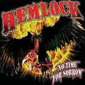 Hemlock: No Time for Sorrow - CD