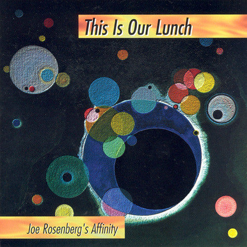 Joel Rosenberg: This Is Our Lunch - CD