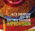 Alex Machacek: Improvision - COMPACT DISCS