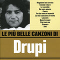 Drupi: Le Piu' Belle Canzoni - CD
