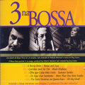 3 Na Bossa: 3 Na Bossa 44 - CD