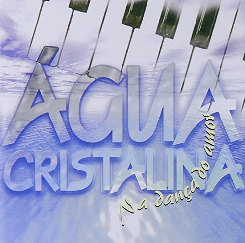Banda Agua Cristalina: Na Danca Do Amor - CD