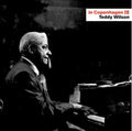 Teddy Wilson Trio: In Copenhagen - COMPACT DISCS
