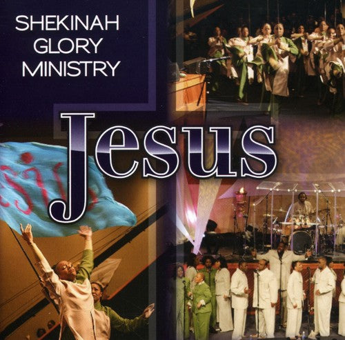 Shekinah Glory Ministry: Jesus - CD