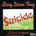 String Driven Thing: Suicide: Live in Berlin - CD