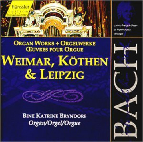 Bine Bryndorf: Organ Works of Weimar Kothen & Leipzig - CD