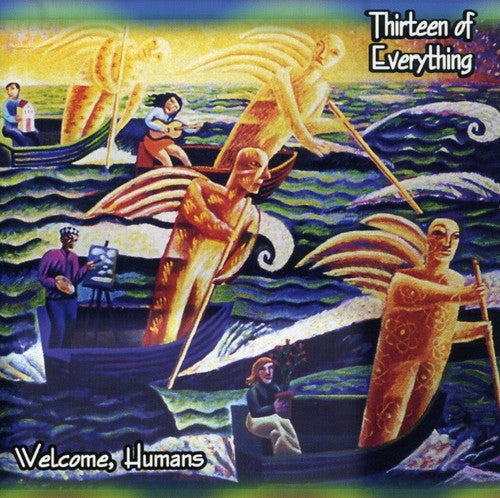Thirteen of Everything: Welcome, Humans - CD