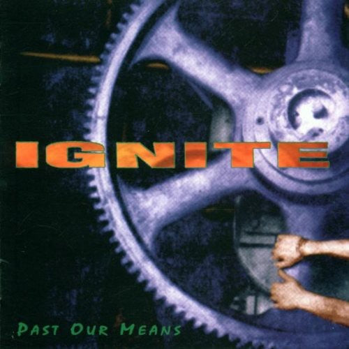 Ignite: Past Our Means - CD