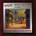 Tom Pacheco: Lost American Songwriter: Bare Bones, Vol. 2 - CD
