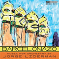 Jorge Liderman: Music of Jorge Liderman - CD