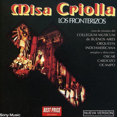 Los Fronterizos: Misa Criolla - CD